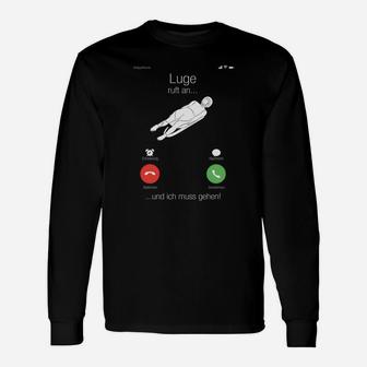 Schwarzes Langarmshirts Lüge ruft an... und ich muss gehen!, Lustiges Anruf-Thema - Seseable