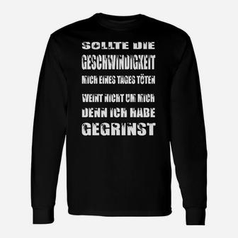 Schwarzes Langarmshirts mit Spruch für Motorsportfans, Geschwindigkeit Lebensmotto - Seseable