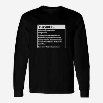 Schwarzes Langarmshirts Physiker-Definition, Lustiges Outfit für Wissenschaftler - Seseable