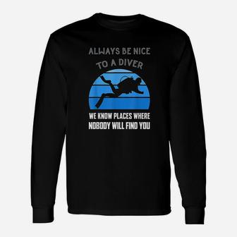 Scuba Diver Quote Love Dive Diving Humor Open Water Long Sleeve T-Shirt - Seseable