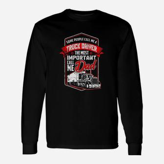 Semi Truck Driver For Truckers And Dads Long Sleeve T-Shirt - Seseable