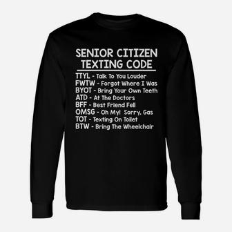 Senior Texting Grandparent Humor Graphic Long Sleeve T-Shirt - Seseable