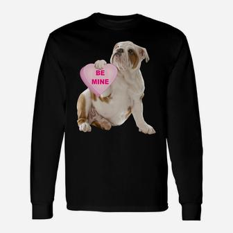 Shoot Bulldog Puppy Be My Valentine Long Sleeve T-Shirt - Seseable