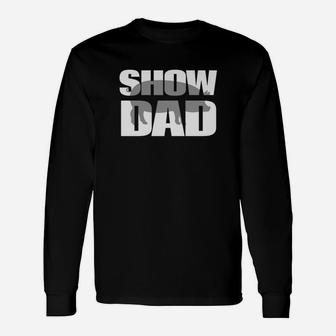 Show Dad Pig Long Sleeve T-Shirt - Seseable