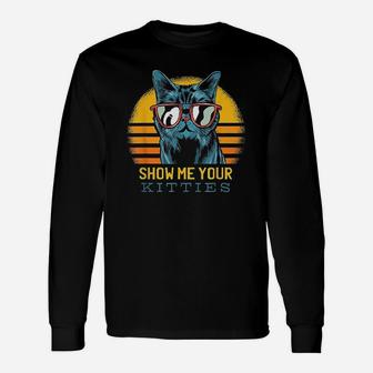 Show Me Your Kitties Kitten Cat Lover Retro Vintage Long Sleeve T-Shirt - Seseable