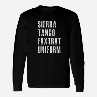 Sierra Tango Foxtrot Uniform Stfu Military Long Sleeve T-Shirt | Seseable CA