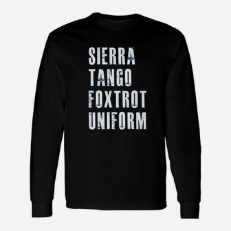 Sierra Tango Foxtrot Uniform Stfu Military Phonetic Humor Long Sleeve T-Shirt | Seseable CA