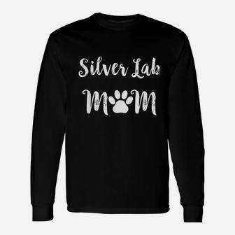 Silver Lab Mom Dog Lover Long Sleeve T-Shirt - Seseable
