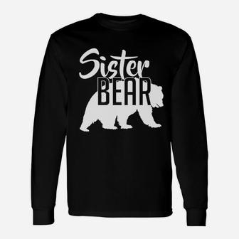 Sister Bear, sister presents Long Sleeve T-Shirt - Seseable