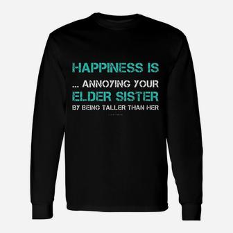 Sister Happiness Is Annoying Your Elder Sister Long Sleeve T-Shirt - Seseable