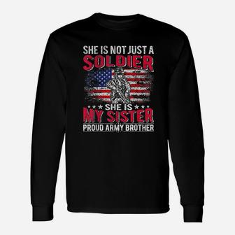 My Sister My Soldier Hero Proud Army Brother Sibling Long Sleeve T-Shirt - Seseable
