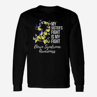 My Sister s Fight Is My Fight Long Sleeve T-Shirt - Seseable