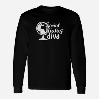 Social Studies Diva Social Studies Teacher Appreciation Long Sleeve T-Shirt - Seseable