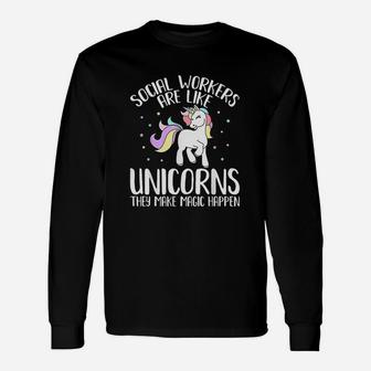 Women Social Workers Make Magic Happens Unicorn Social Work Long Sleeve T-Shirt - Seseable