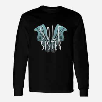 Sole Sister Love, sister presents Long Sleeve T-Shirt - Seseable