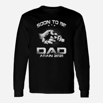 Soon To Be Dad Again 2021 Long Sleeve T-Shirt - Seseable