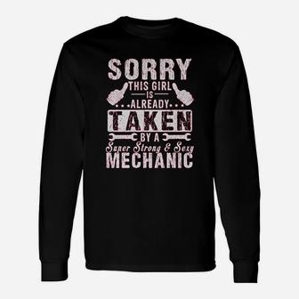 Sorry This Girl Is Already Taken By A Mechanic Wife Long Sleeve T-Shirt - Seseable