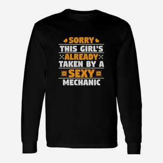 Sorry This Girl's Already Taken By A Mechanic Long Sleeve T-Shirt - Seseable