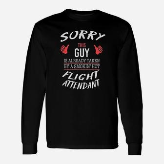 Sorry This Guy Is Taken By Hot Flight Attendant Long Sleeve T-Shirt - Seseable