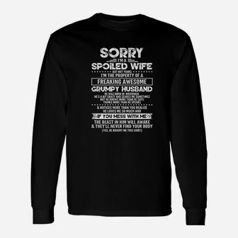 Sorry I Am A Spoiled Wife Of A Grumpy Husband Born In November Long Sleeve T-Shirt - Seseable