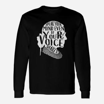 Speak Your Mind Even If Your Voice Shakes Quotes Feminist Long Sleeve T-Shirt - Seseable
