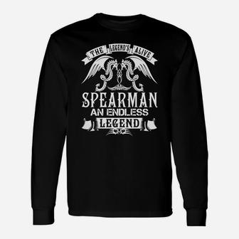 Spearman Shirts The Legend Is Alive Spearman An Endless Legend Name Shirts Long Sleeve T-Shirt - Seseable