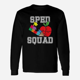 Sped Squad Special Education Teacher Sped Squad Long Sleeve T-Shirt - Seseable