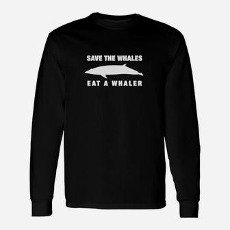 Speichern Sie Einen Wal Essen Sie Ein Whaler- Langarmshirts - Seseable