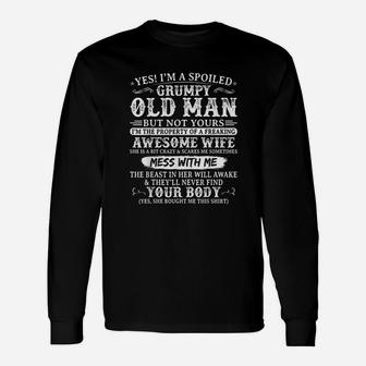 Im A Spoiled Grumpy Old Man Of A Freaking Awesome Wife Long Sleeve T-Shirt - Seseable