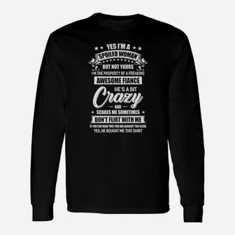 I Am A Spoiled Woman But Not Yours Long Sleeve T-Shirt - Seseable