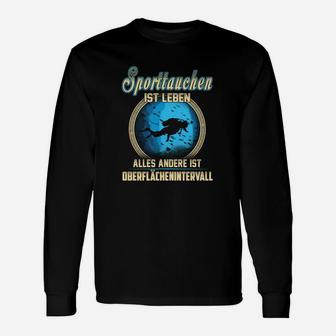 Sporttauchen Lebensweise Langarmshirts, Taucher-Motiv Alles Andere ist Oberflächenintervall Schwarz - Seseable