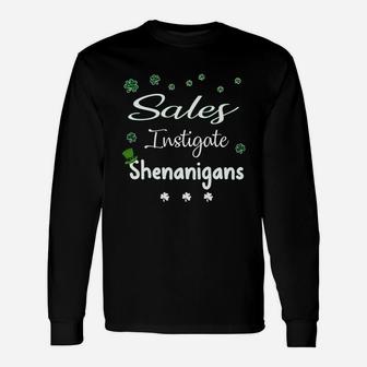St Patricks Day Shamrock Sales Instigate Shenanigans Saying Job Title Long Sleeve T-Shirt - Seseable