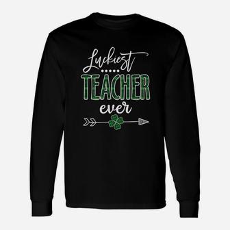 St Patricks Day Teacher Luckiest Teacher Irish Paddy Long Sleeve T-Shirt - Seseable