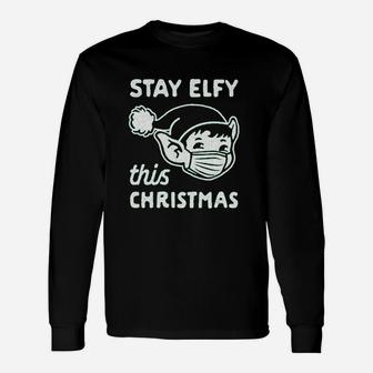 Stay Elfy This Christmas Long Sleeve T-Shirt - Seseable