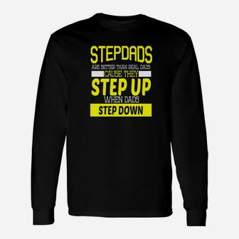 Stepdads Are Better Than Real Dads Fathers Day Daddy Premium Long Sleeve T-Shirt - Seseable