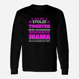 Stolze Tochter Fantastische Mama Langarmshirts, Mutter-Tochter Look - Seseable