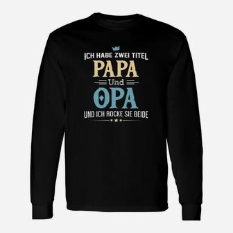 Stolzer Papa und Opa Langarmshirts, Lustiges Tee für Großväter - Seseable