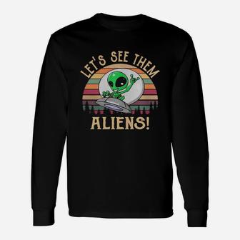 Storm Area 51 Lets See Them Aliens Vintage Shirt Long Sleeve T-Shirt - Seseable