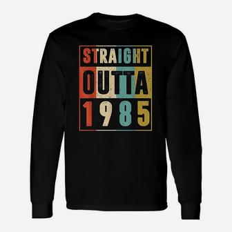 Straight Outta 1985 Vintage 37 Year Old 37th Birthday Long Sleeve T-Shirt - Seseable