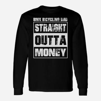 Straight Outta Money Bmx Bicycling Dad Cool 2020 Long Sleeve T-Shirt - Seseable