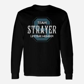 Strayer Shirts Team Strayer Lifetime Member Name Shirts Long Sleeve T-Shirt - Seseable