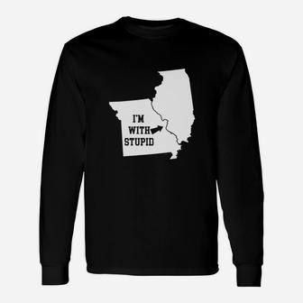 I Am With Stupid Illinois From Missouri Long Sleeve T-Shirt - Seseable