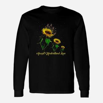 Sunflower Accept Understand Love Autism Awareness Month Long Sleeve T-Shirt - Seseable