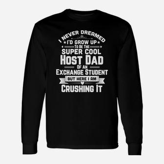 Super Cool Dad Of An Exchange Student Gif Long Sleeve T-Shirt - Seseable