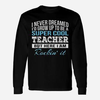 Super Cool Teacher For Teachers Long Sleeve T-Shirt - Seseable