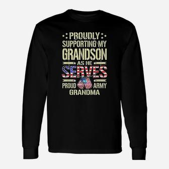 Supporting My Grandson As He Serves Proud Army Grandma Long Sleeve T-Shirt - Seseable