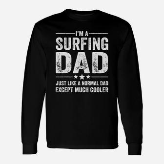 Im A Surfing Dad For Father Long Sleeve T-Shirt - Seseable