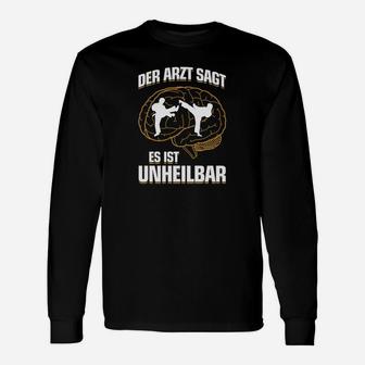 Taekwondo Es Ist Unheilbar Geschenk Langarmshirts - Seseable