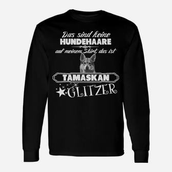 Tamaskan Glitzer Fan-Langarmshirts, Lustiges Spruch Langarmshirts - Seseable