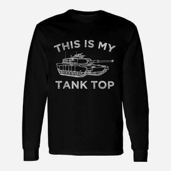 This Is My Tank Top For Military Buffs Soldiers Long Sleeve T-Shirt - Seseable